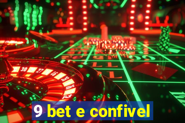 9 bet e confivel